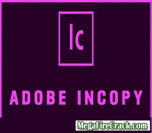 Adobe InCopy 2021 v16.2.0.30 With Fix Free Download Adobe InCopy 2021 v16.2.0.30 With Fix Free Download
